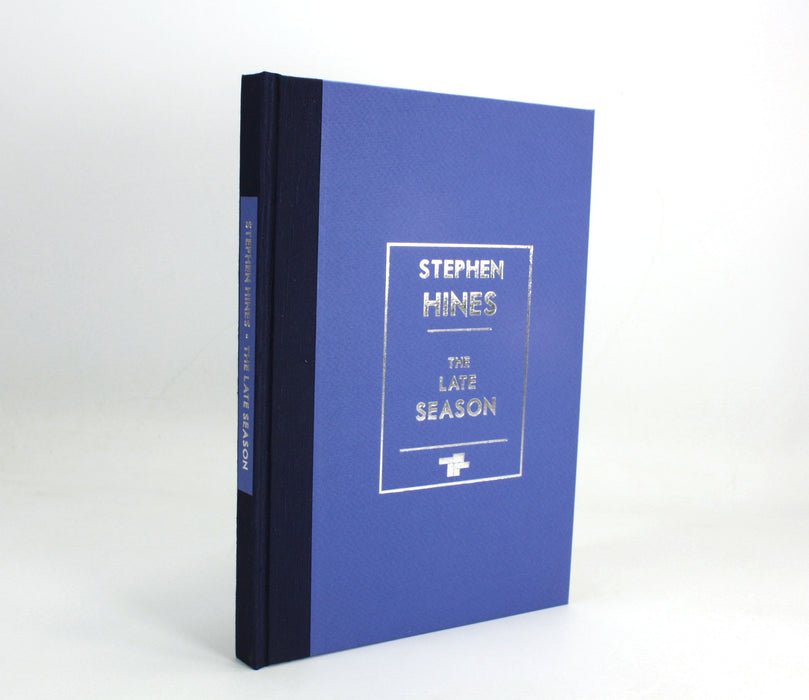 The Late Season by Stephen Hines, Tangerine Press 2017, signed, limited, lettered edition. Private Press