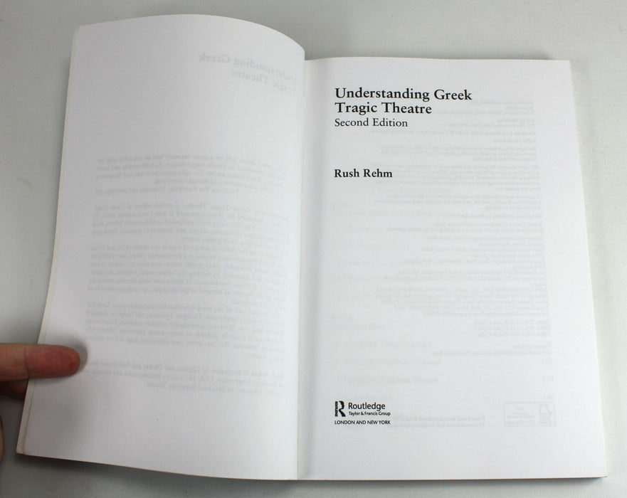 Understanding Greek Tragic Theatre, Rush Rehm, 2017
