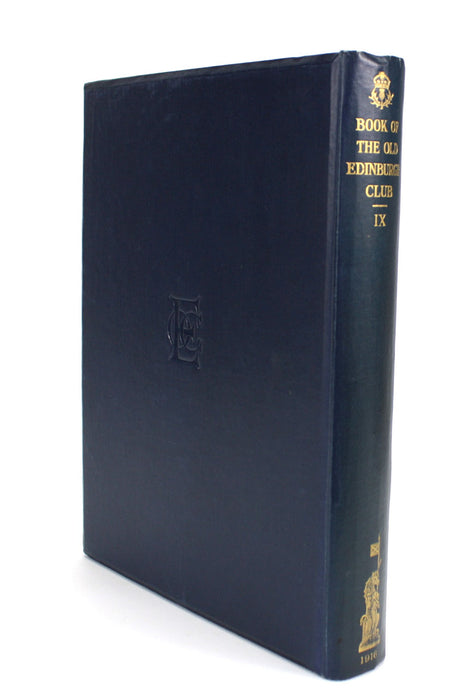 The Book of the Old Edinburgh Club, IX, 1916