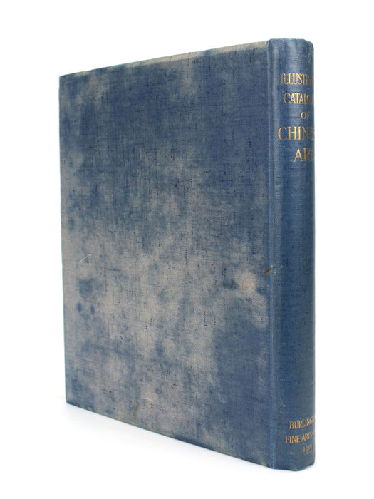 Burlington Fine Arts Club, Catalogue of a Collection of Objects of Chinese Art, Illustrated Catalogue of Chinese Art, Privately printed for the Burlington Fine Arts Club 1915
