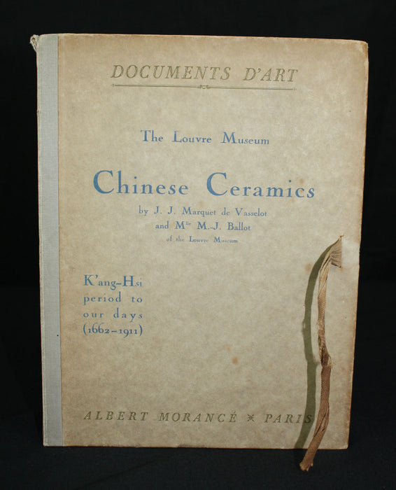 Chinese Ceramics, documents d'art Louvre Museum, K'ang-H'si period to our days (1662-1911), J J Marquet de Vasselot and Mlle M-J Ballot, 1922