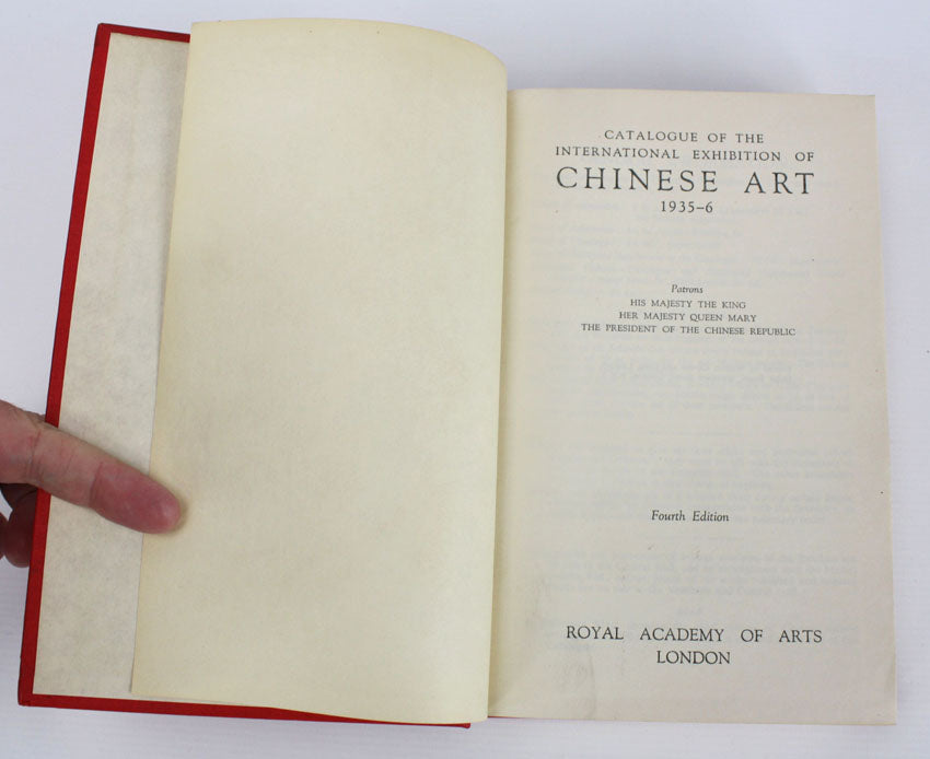 Catalogue of the International Exhibition of Chinese Art, Royal Academy of Arts, November 1935-6, Illustrated Hardback