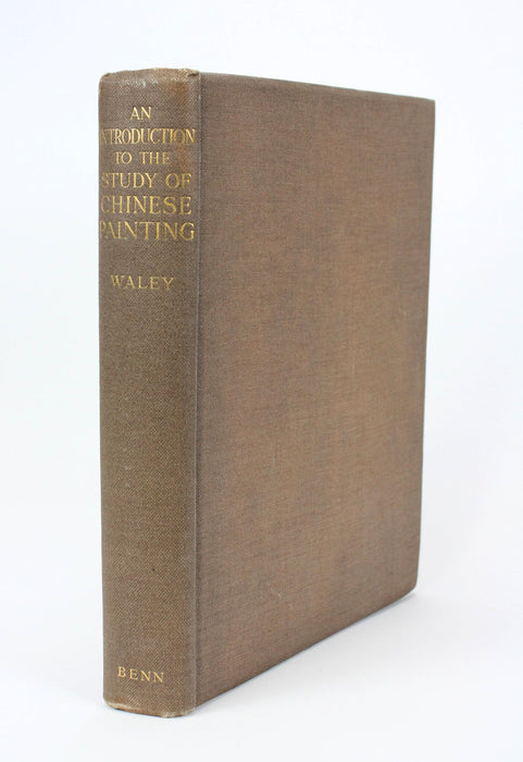 An Introduction to the study of Chinese Painting by Arthur Waley, 1st edition, 1923.