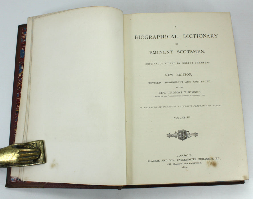 A Biographical Dictionary of Eminent Scotsmen, Illustrated by Numerous Authentic Portraits on Steel, Rev. Thomas Thomson, 1872