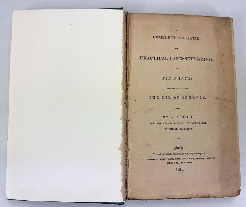 A Complete Treatise on Practical Land-Surveying, In Six Parts, A. Nesbit, York, 1810