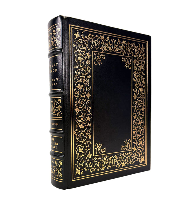 A Distant Mirror; The Calamanitous Fourteenth Century, Barbara W. Tuchman, The Franklin Library; First Edition Society, 1978