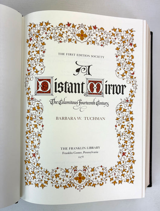 A Distant Mirror; The Calamanitous Fourteenth Century, Barbara W. Tuchman, The Franklin Library; First Edition Society, 1978