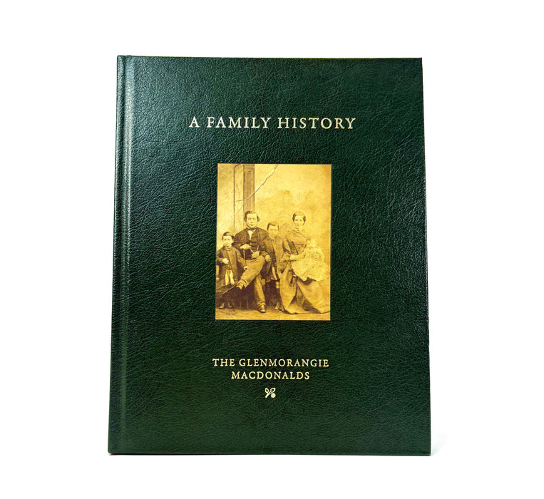 A Family History; The Glenmorangie Macdonalds, 2012 Private Printing, Signed