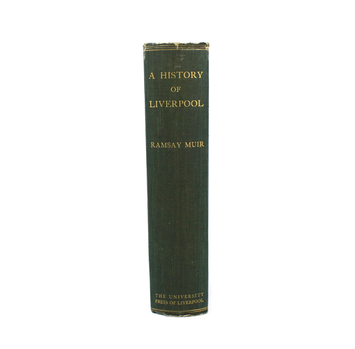 A History of Liverpool, Ramsay Muir, 1907