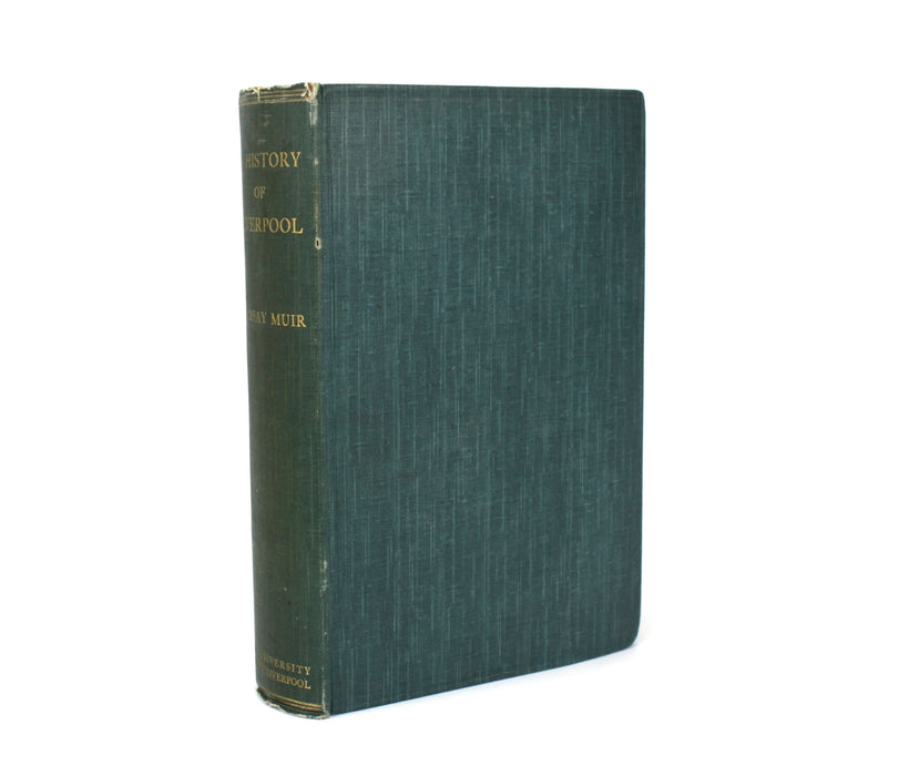A History of Liverpool, Ramsay Muir, 1907