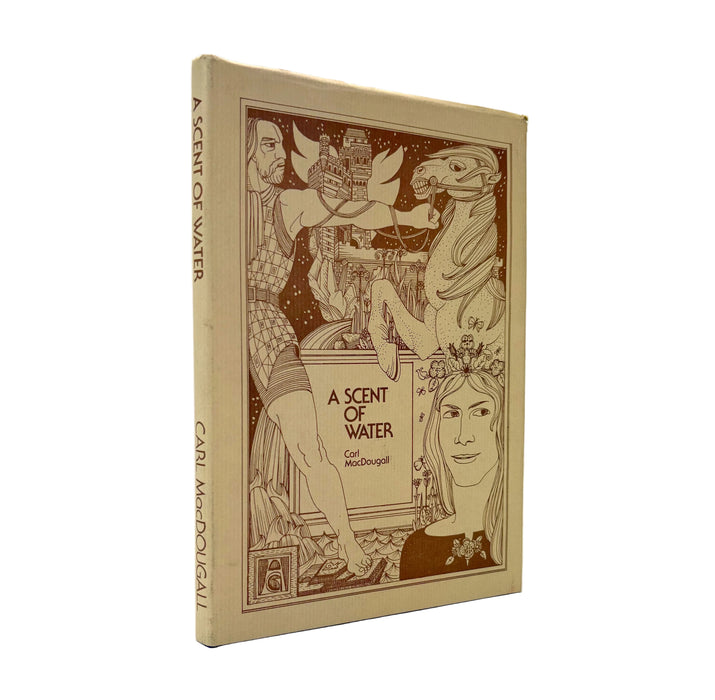 A Scent of Water, Carl MacDougall. Illustrated by Alasdair Gray. Molendinar Press Hardback, 1975