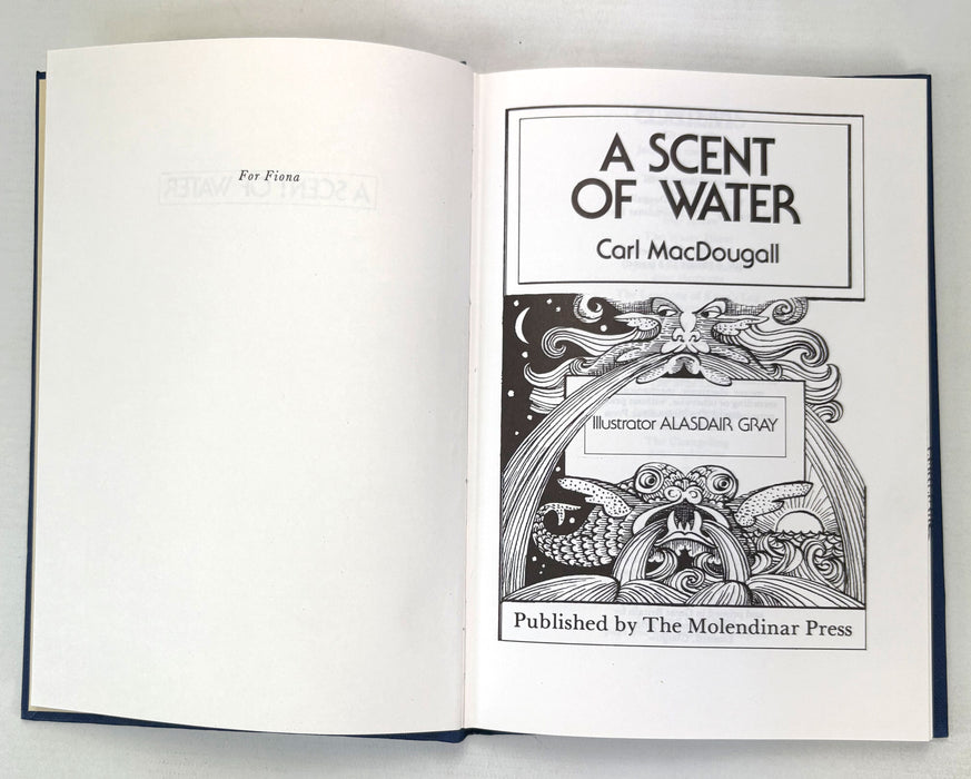 A Scent of Water, Carl MacDougall. Illustrated by Alasdair Gray. Molendinar Press Hardback, 1975