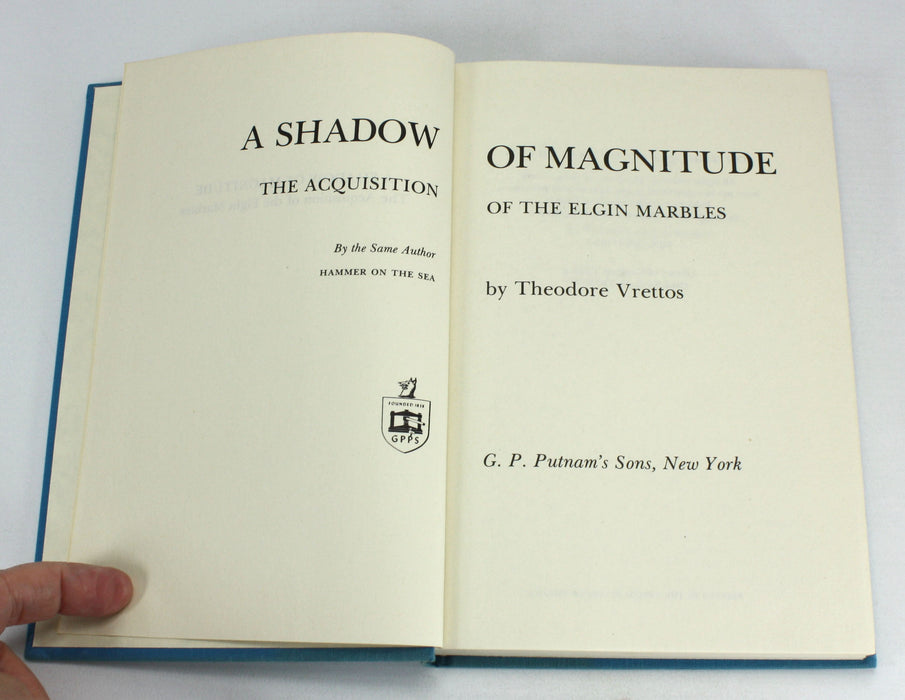 A Shadow of Magnitude; The Acquisition of the Elgin Marbles, Theodore Vrettos, 1974