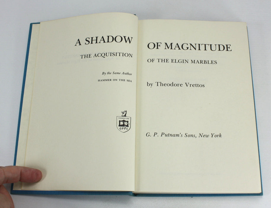 A Shadow of Magnitude; The Acquisition of the Elgin Marbles, Theodore Vrettos, 1974, William St Clair inscribed copy