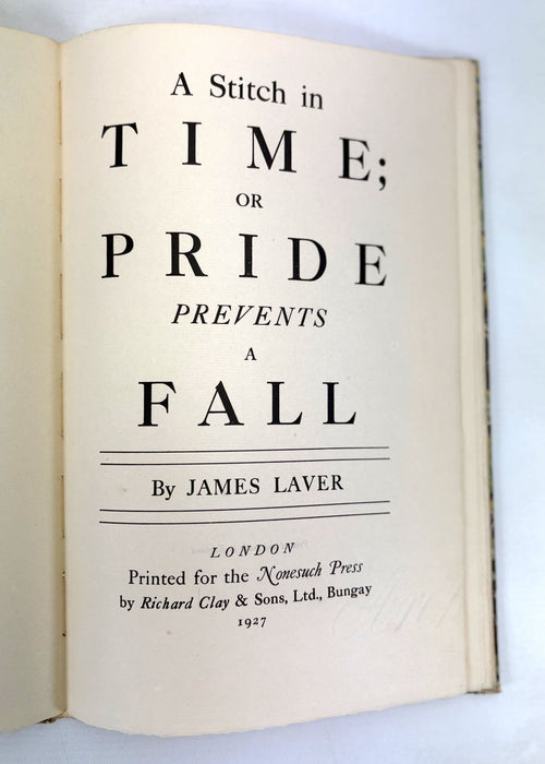 A Stitch in Time; or Pride Prevents a Fall, James Laver, Nonesuch Press, 1927 numbered limited edition