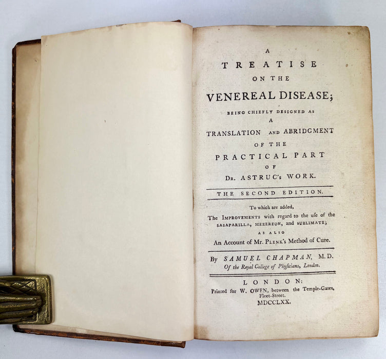 A Treatise on the Venereal Disease; Being Chiefly Designed as a Translation and Abridgement of the Practical Work of Dr. Astruc's Work, Samuel Chapman, London, 1770