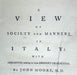A vintage book or pamphlet cover with black serif text printed on aged off-white paper. The title reads: 'A VIEW OF SOCIETY AND MANNERS IN ITALY: WITH ANECDOTES relating to some EMINENT CHARACTERS.