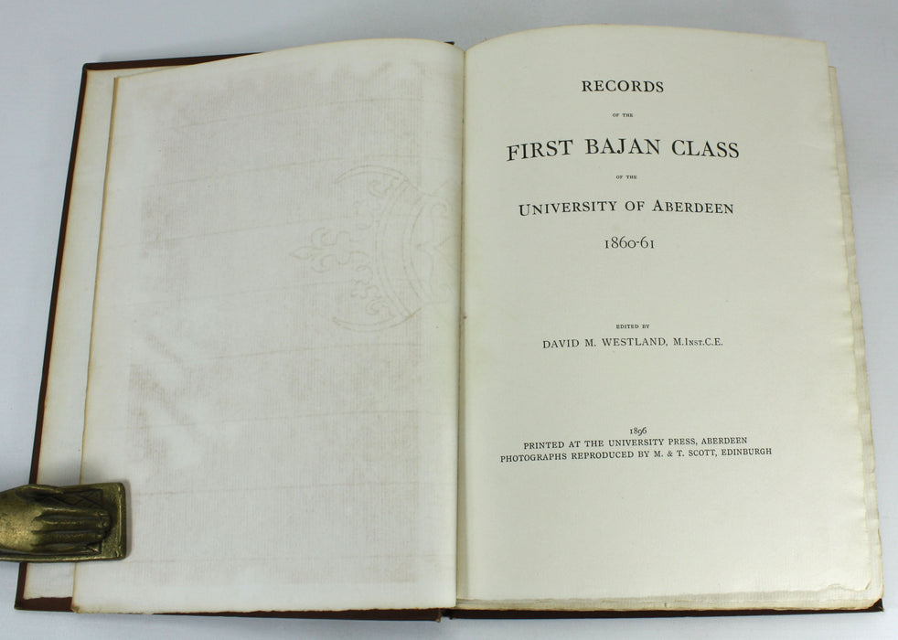 Aberdeen University; Records of the First Bajan Class of the University of Aberdeen 1860-61, David M. Westland, 1896