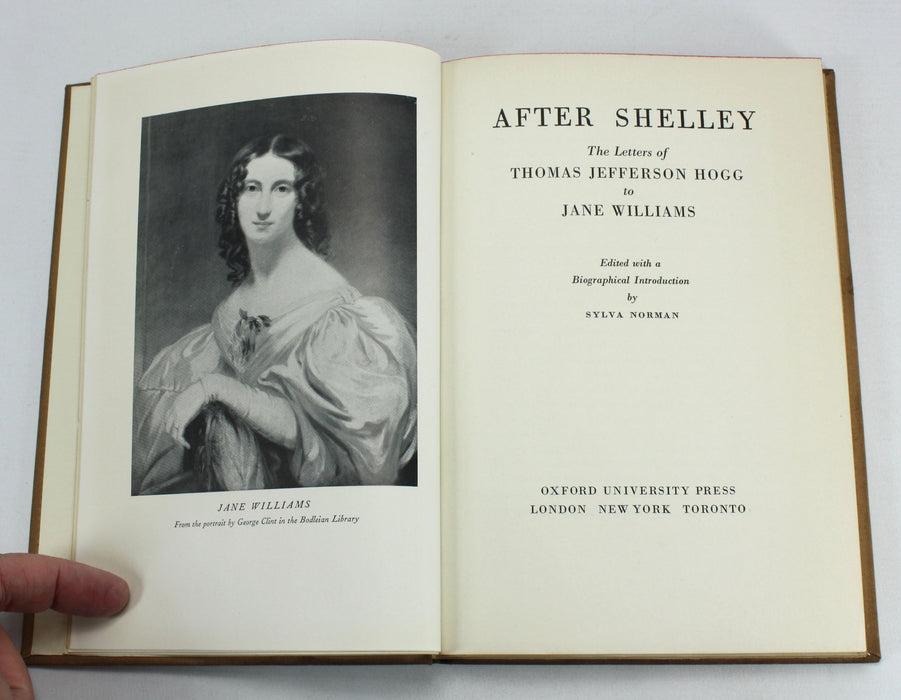 After Shelley; The Letters of Thomas Jefferson Hogg to Jane Williams, Sylva Norman, 1938