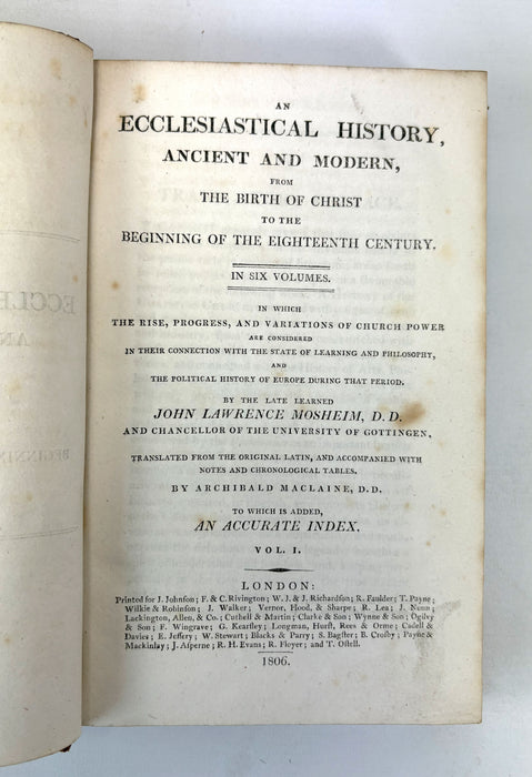 An Ecclesiastical History, Ancient and Modern, from the Birth of Christ to the Beginning of the Eighteenth Century, John Lawrence Mosheim, 1806