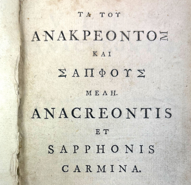Anacreontis et Sapphonis Carmina - The Songs of Anacreon and Sappho, with a Life of Anacreon by Tanaquil Faber, and Some Fragments of Alcaeus. - Foulis Press, 1744