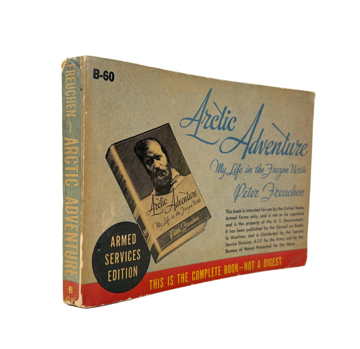 Arctic Adventure; My Life in the Frozen North, Peter Freuchen, Armed Services edition, 1943