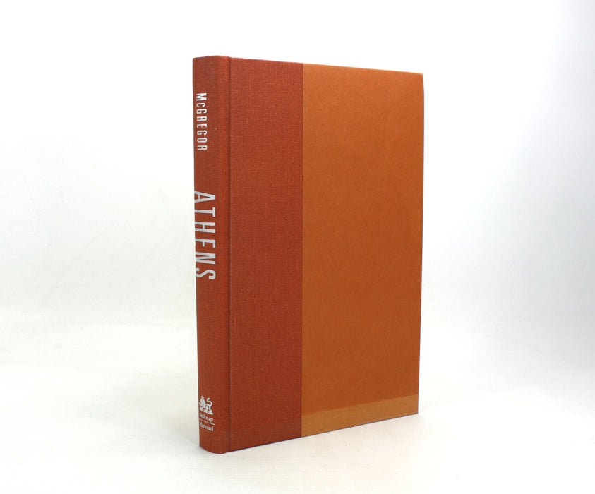 Athens, James H.S. McGregor, The Belknap Press of Harvard University Press, 2014