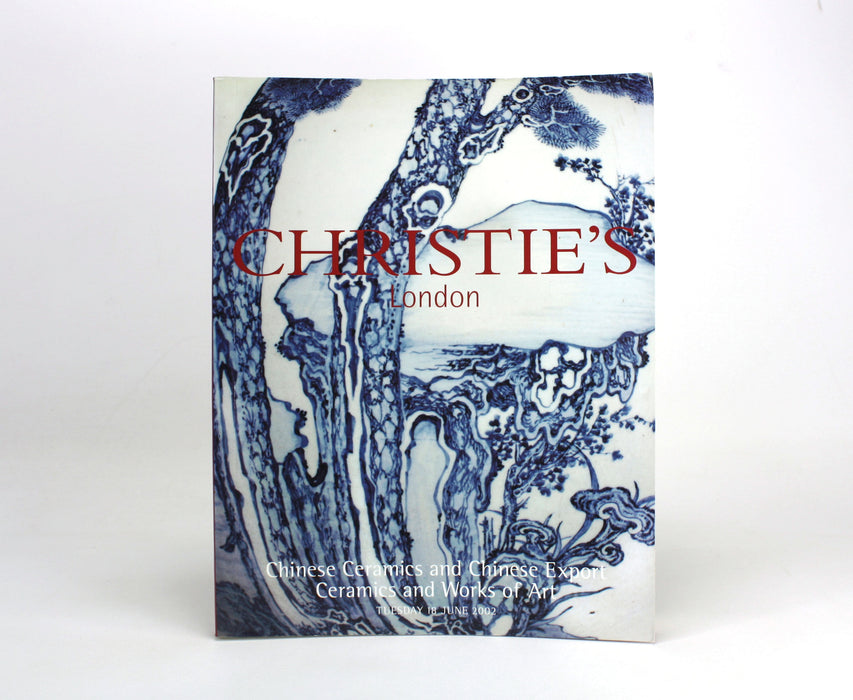 Christie's, London; Fine Chinese Ceramics and Chinese Export Ceramics and Works of Art, Monday, Tuesday 18 June 2002