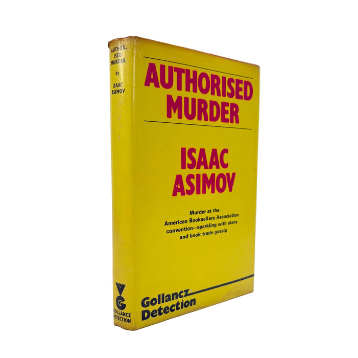 Authorised Murder, Isaac Asimov, Gollancz, 1976 first edition