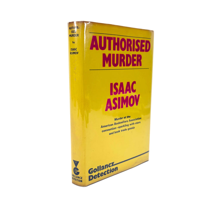 Authorised Murder, Isaac Asimov, Gollancz, 1976 first edition