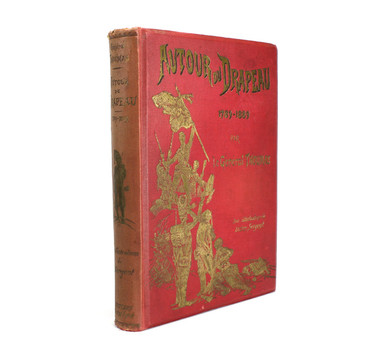 Autour du Drapeau Tricolore 1789-1889, General Thoumas, Lucien Sergent, 1889
