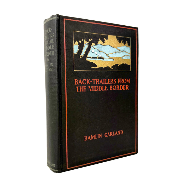 Back-Trailers from the Middle Border, Hamlin Garland, Inscribed first edition, 1928