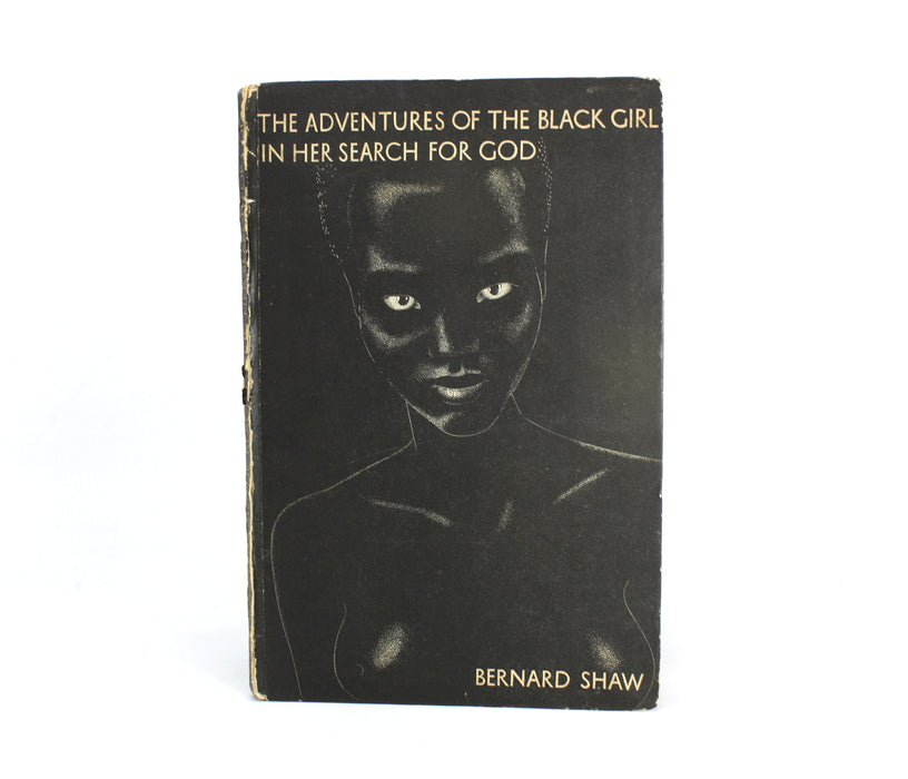 Bernard Shaw; The Adventures of the Black Girl in Her Search for God, 1st, 1932
