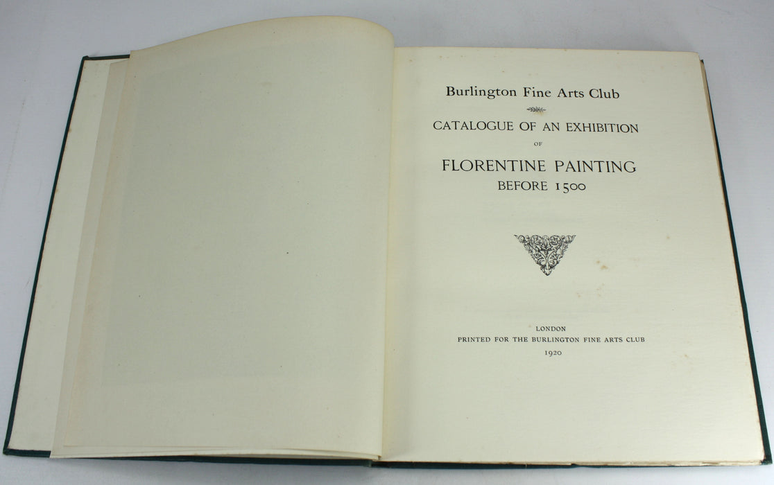 Burlington Fine Arts Club; Catalogue of an Exhibition of Florentine Painting Before 1500, 1920