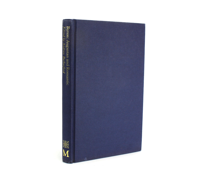 Byron; Augustan and Romantic, Andrew Rutherford, 1990, signed by contributor William St Clair