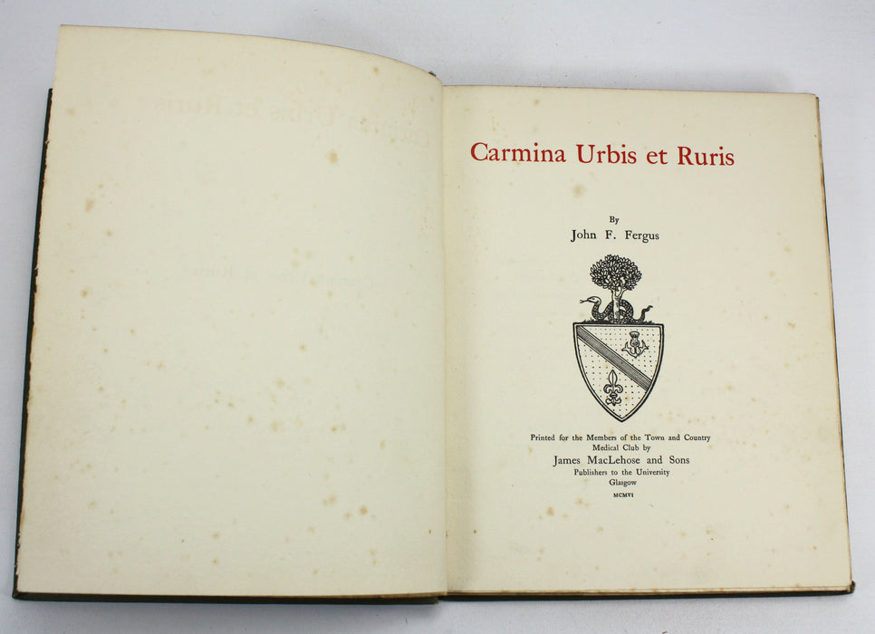 Carmina Urbis et Ruris, John F. Fergus, 1906 (for the Town and Country Medical Club, Glasgow)