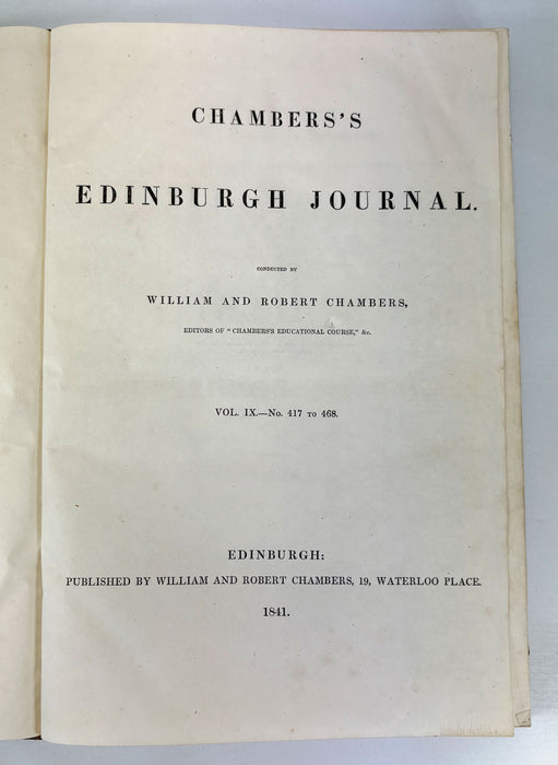 Chambers's Edinburgh Journal, William and Robert Chambers, 4 Volumes; VII, VIII, IX, and XI , Nos. 313-572. 1839-1943