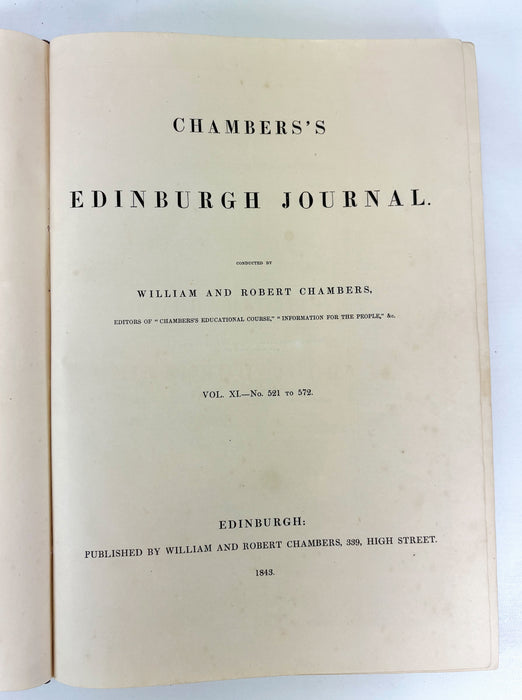 Chambers's Edinburgh Journal, William and Robert Chambers, 4 Volumes; VII, VIII, IX, and XI , Nos. 313-572. 1839-1943