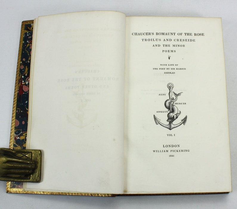 Chaucer's Romaunt of the Rose; Troilus and Creseide and The Minor Poems, with Life of the Poet by Sir Harris Nicolas, 1846