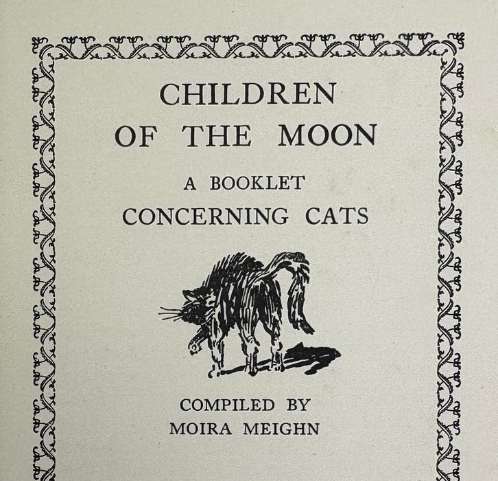 Children of the Moon; A booklet Concerning Cats, Moira Meighn, Medici Society, 1929