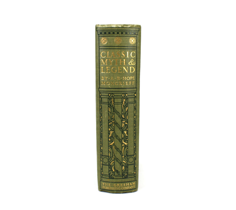 Classic Myth & Legend; A.R. Hope Moncrieff, Gresham Publishing, 1912