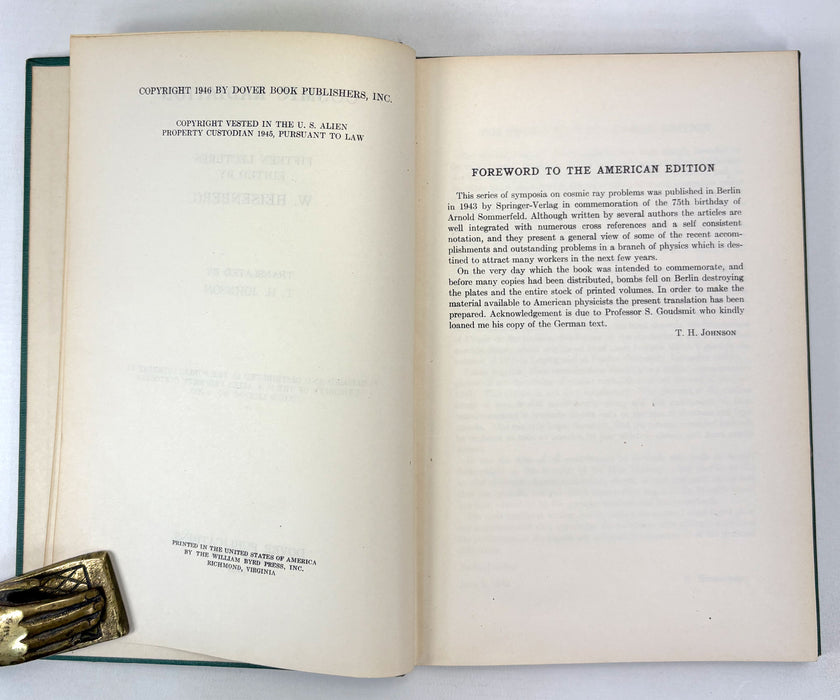 Cosmic Radiation; Fifteen Lectures edited by W. Heisenberg. Translated by T.H. Johnson. Dover Publications, New York, 1946.