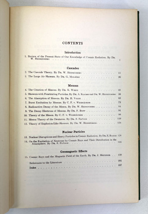 Cosmic Radiation; Fifteen Lectures edited by W. Heisenberg. Translated by T.H. Johnson. Dover Publications, New York, 1946.