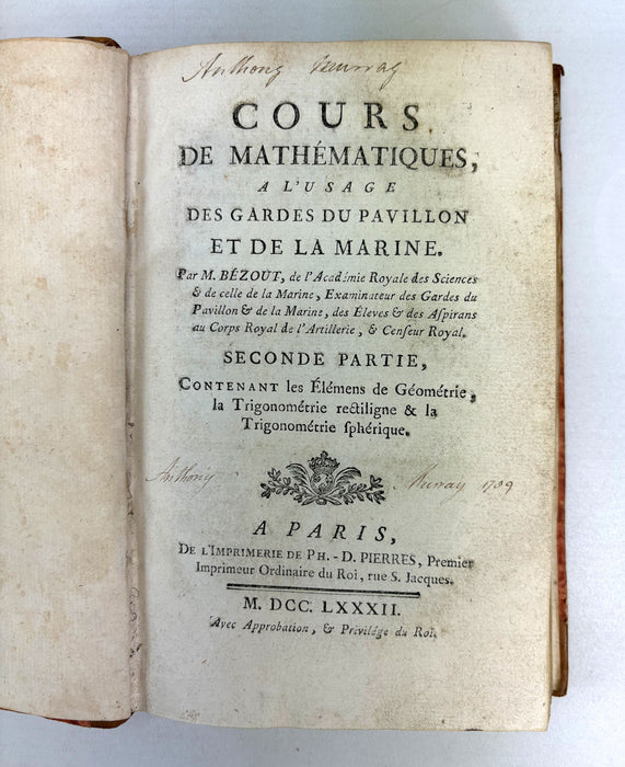 Cours de Mathematiques, a l'Usage des Gardes du Pavillon et de la Marine, Bezout, 1768-1789