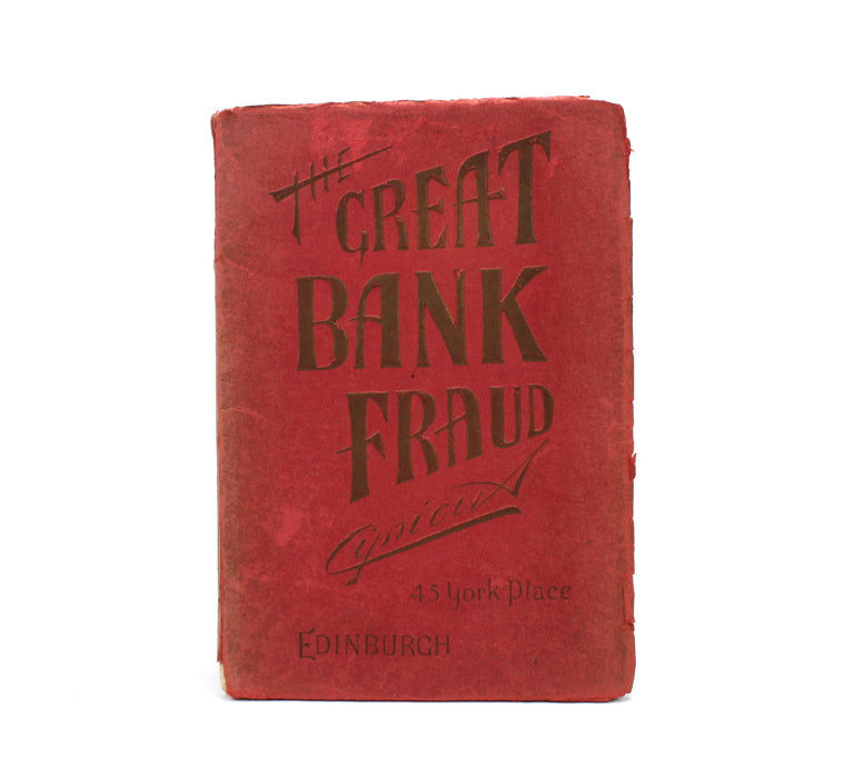 Cynicus (Martin Anderson); The Great Bank Fraud; An Urgent Warning to Business Men, Signed