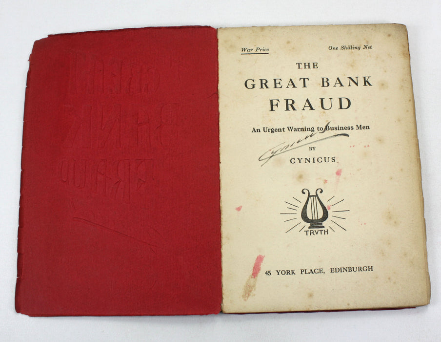 Cynicus (Martin Anderson); The Great Bank Fraud; An Urgent Warning to Business Men, Signed