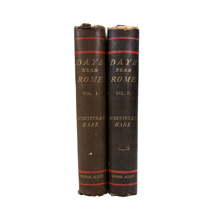 Days Near Rome, Augustus J.C. Hare, in Two Volumes, 1884