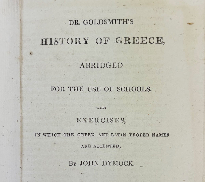 Dr. Goldsmith's History of Greece, Abridged for the Use of Schools, John Dymock, 1828