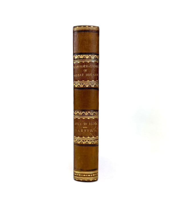 Essays on the Administrations of Great Britain from 1783-1830 Contributed to The Edinburgh Review, Sir George Cornewall Lewis, 1864