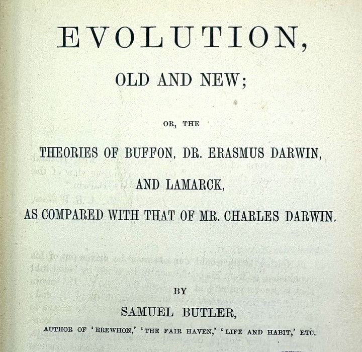 Evolution, Old and New; or, The Theories of Buffon, Dr. Erasmus Darwin, and Lamarck, As Compared with that of Mr. Charles Darwin, by Samuel Butler, 1879